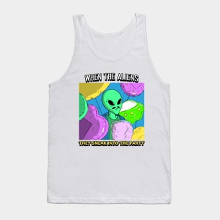 AlienHub: When the aliens they sneak into the party Tank Top